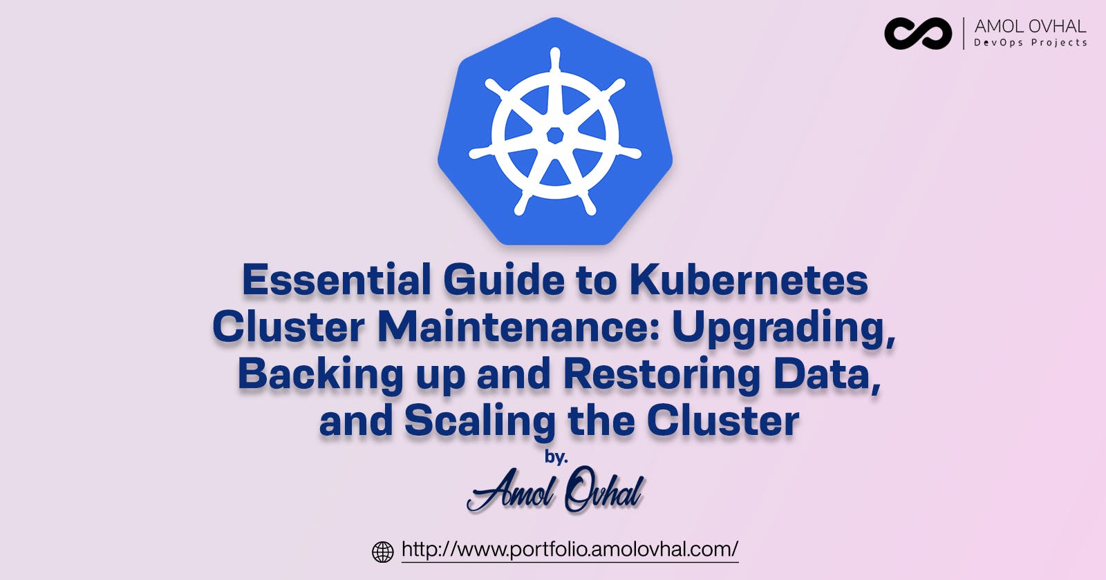 Essential Guide to Kubernetes Cluster Maintenance