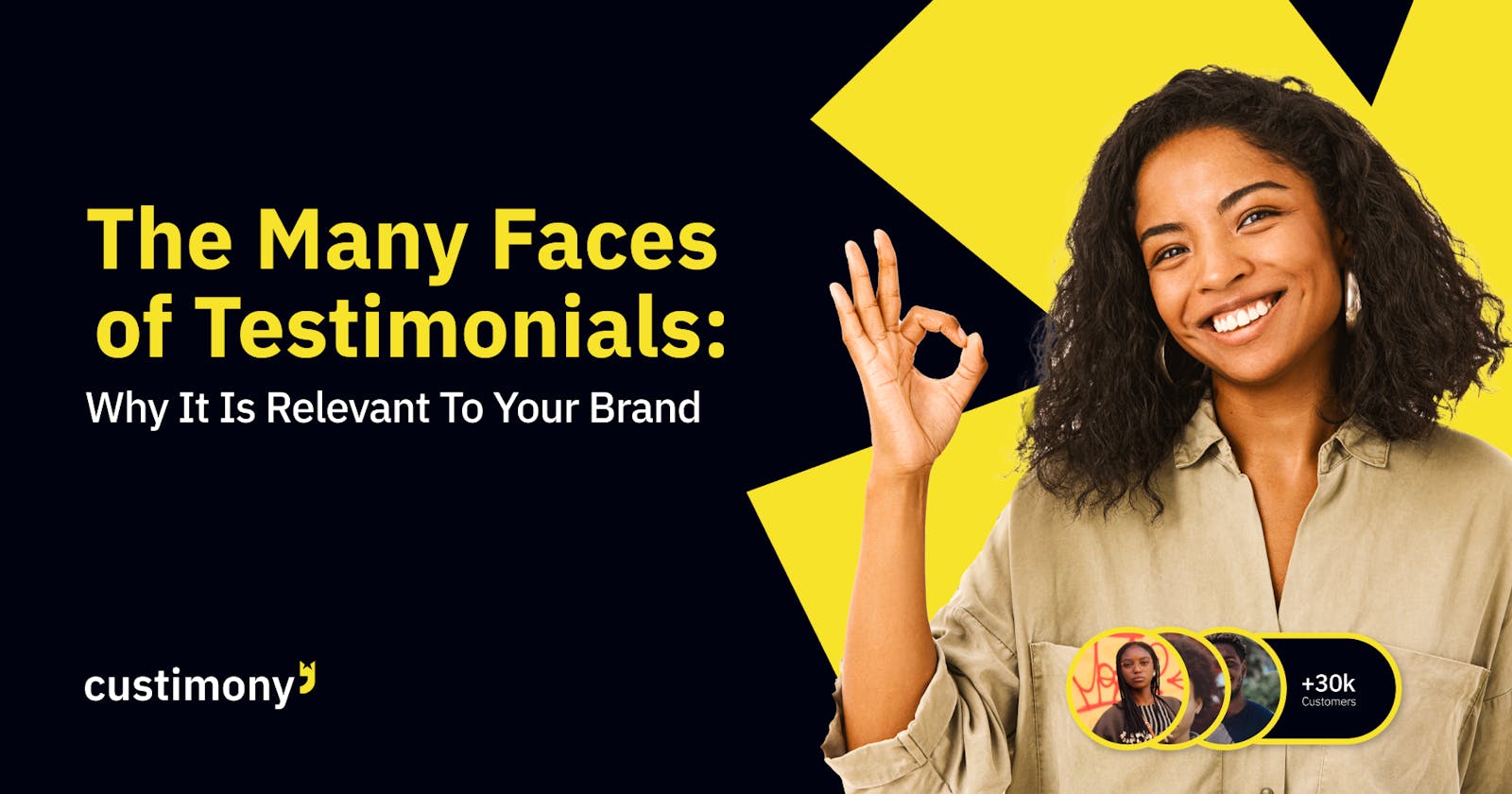 The Many Faces of Testimonials: Why It Is Relevant To Your Brand