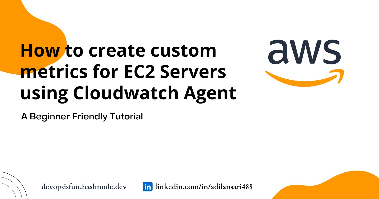 How to create custom metrics for EC2 Servers using Cloudwatch Agent
