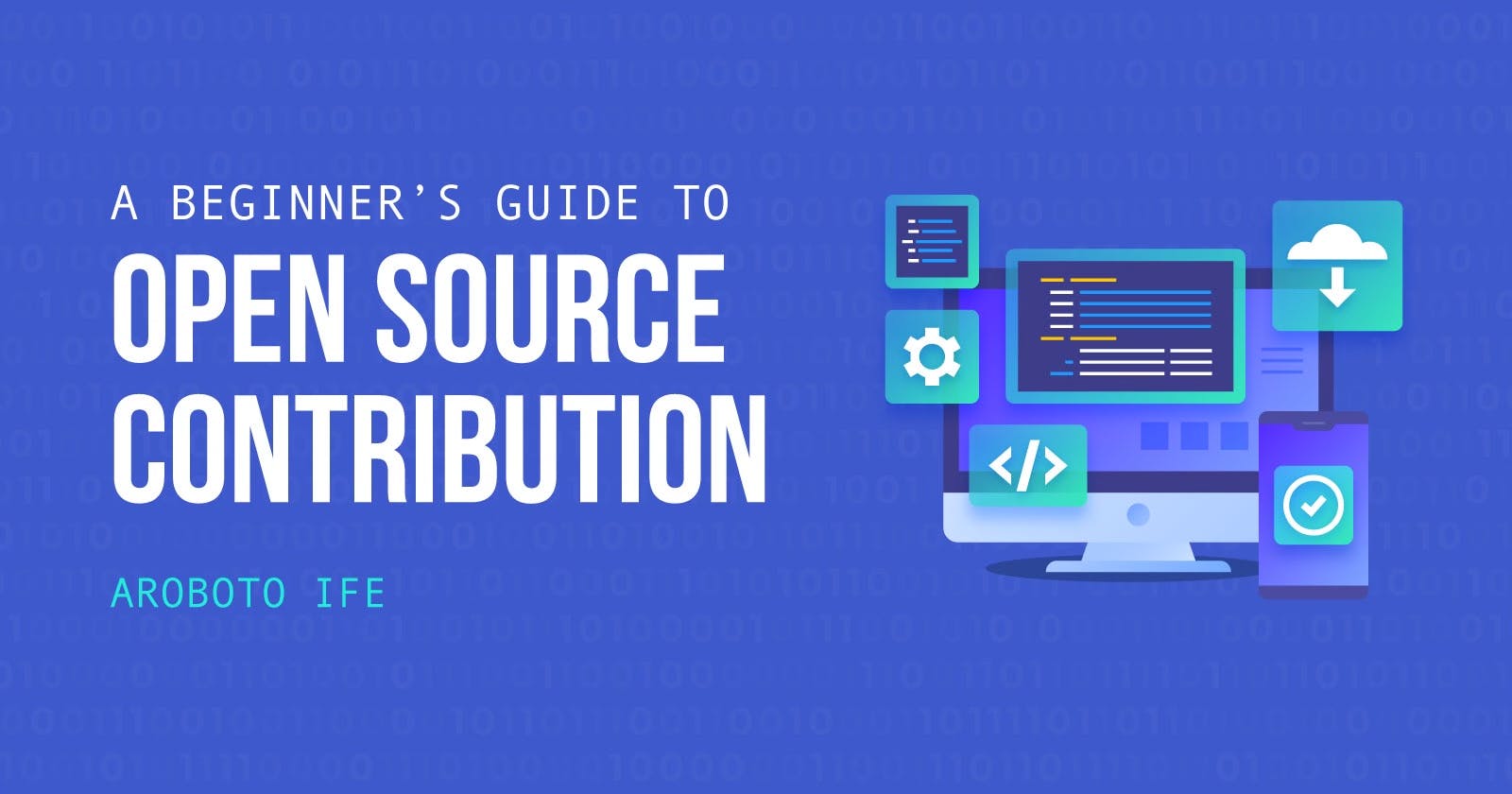A Beginner's Guide To Open Source Contribution