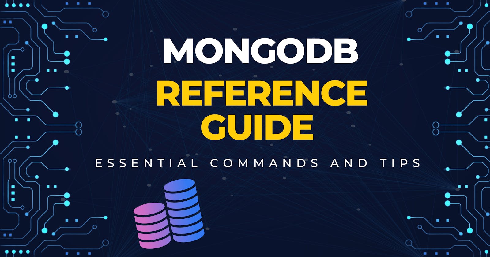 The Ultimate MongoDB Quick Reference Guide