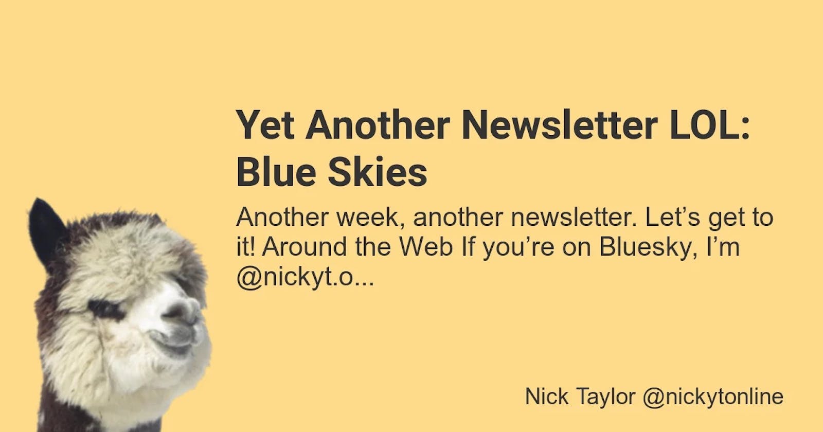 Yet Another Newsletter LOL: Blue Skies