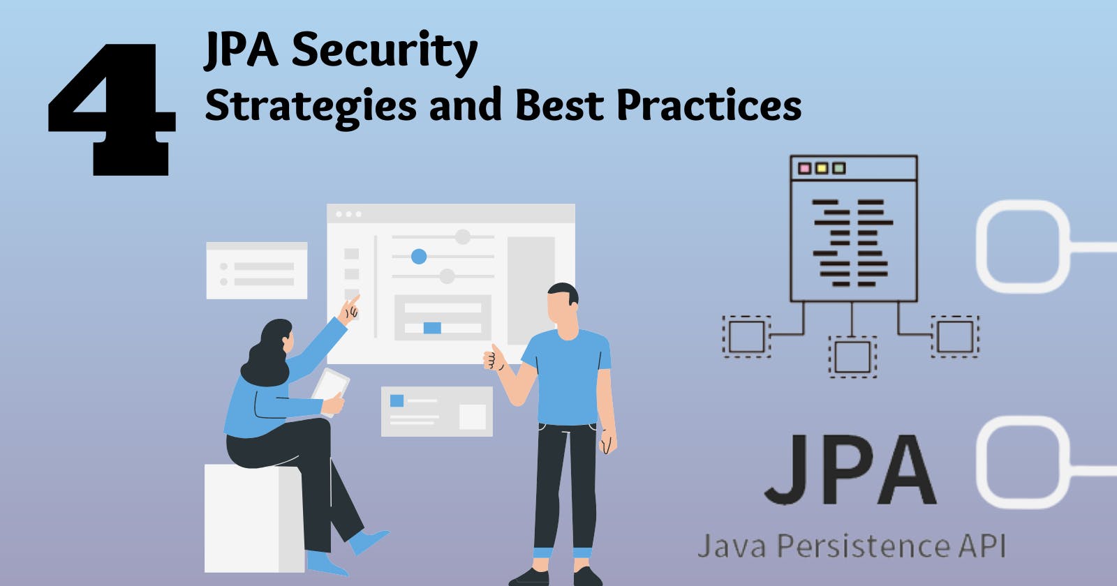 JPA Security: Proven Techniques and Best Practices for Protecting Your Data