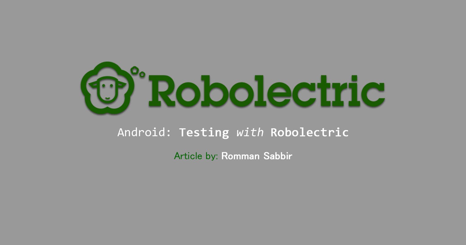 Android: Testing with Robolectric