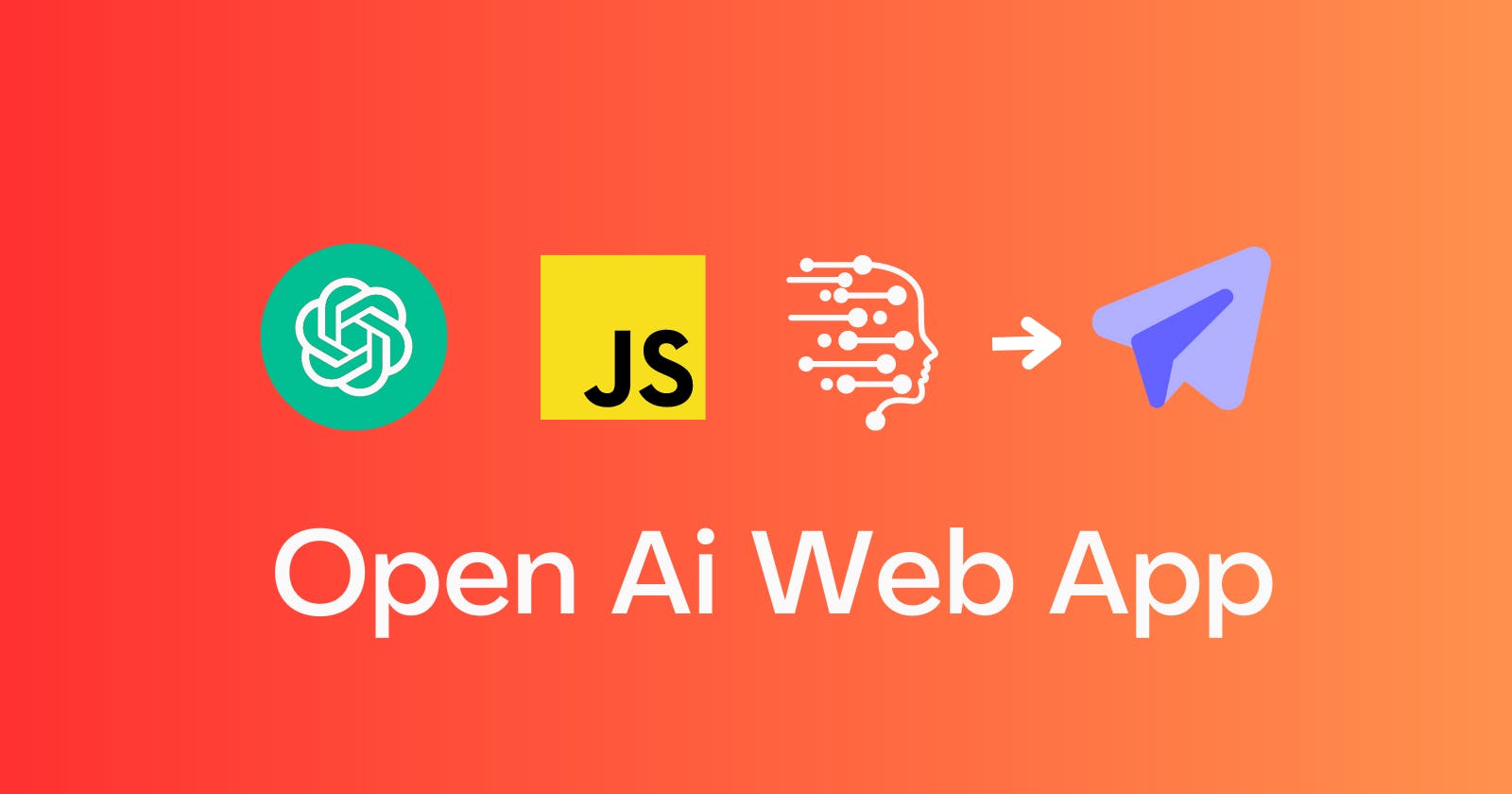 Get Started With Open AI Web App Development