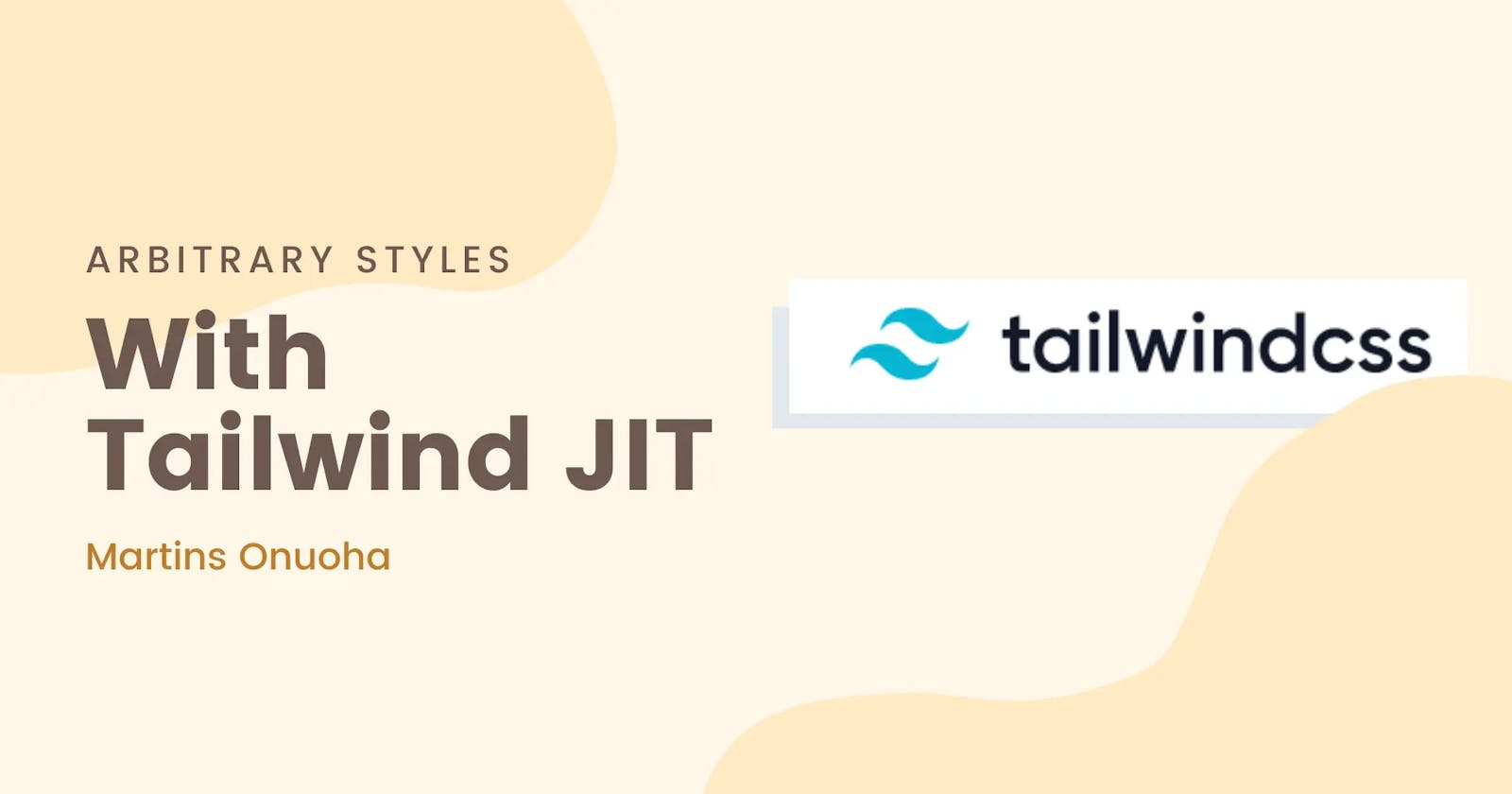 Arbitrary Styles With Tailwind JIT