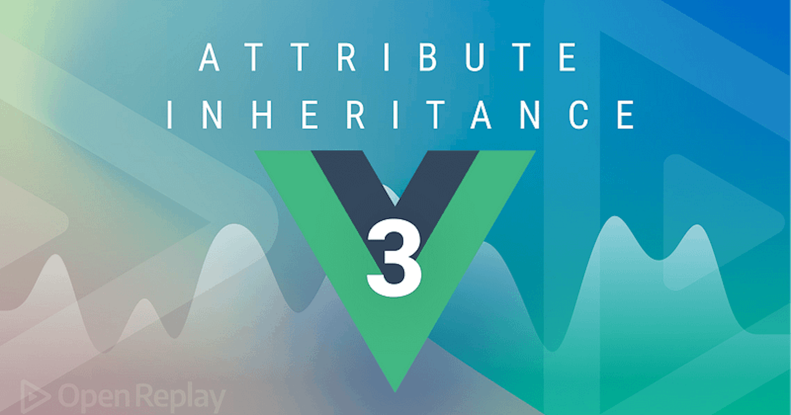 How to Use Attribute Inheritance in Vue 3