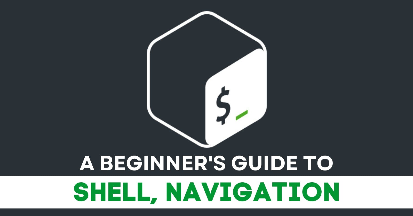 A Beginner's Guide to Shell, Navigation