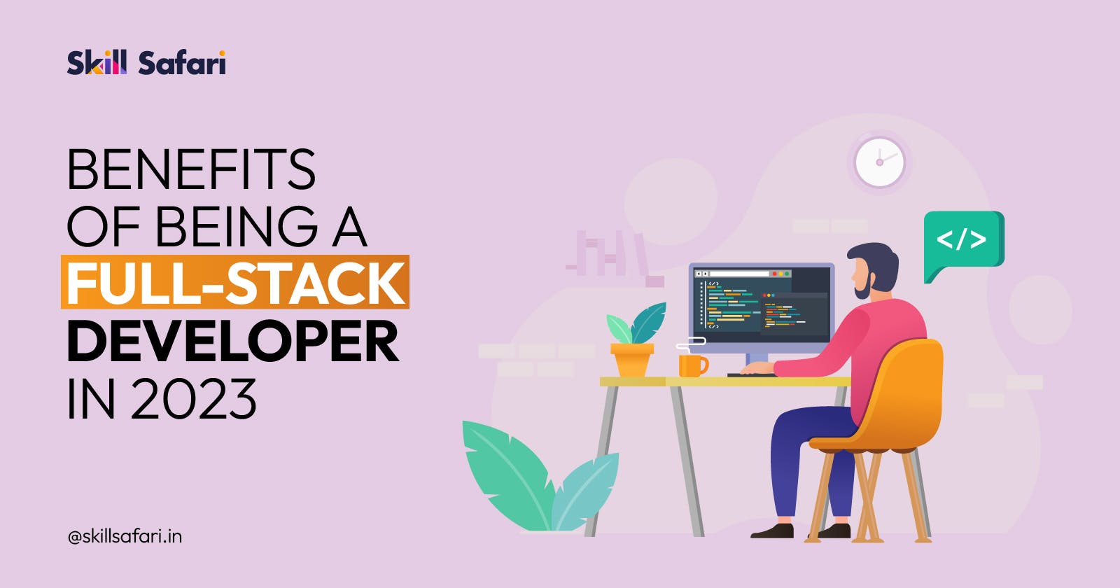 Benefits of being a Full Stack Developer in 2023