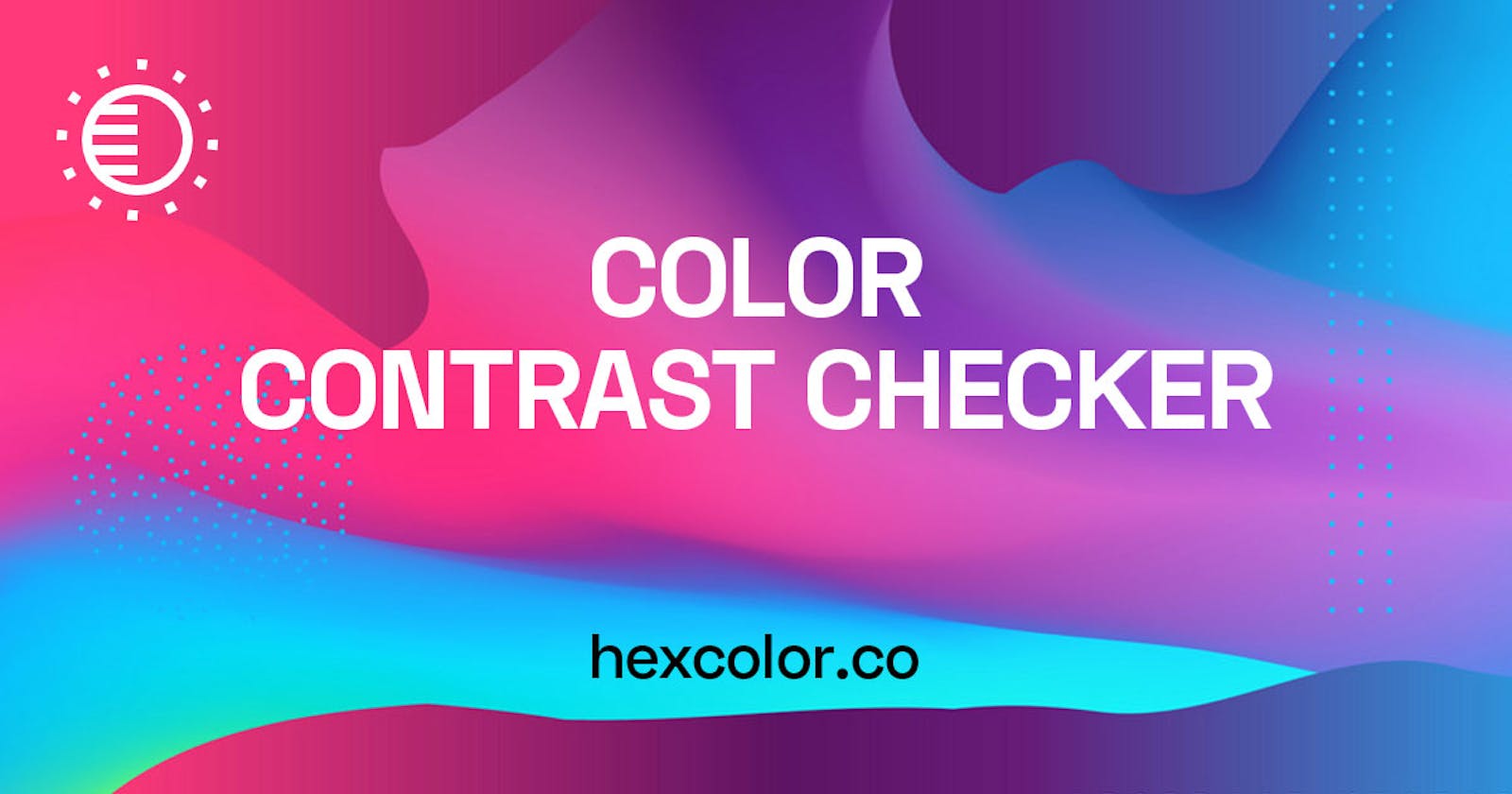 Color Contrast Checker & Ratio Calculator