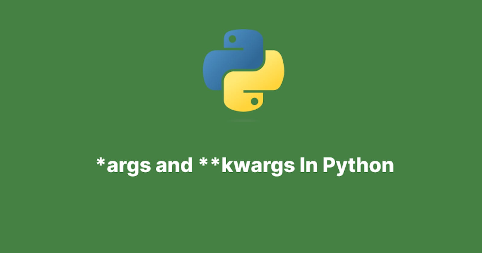 *args and **kwargs in Python