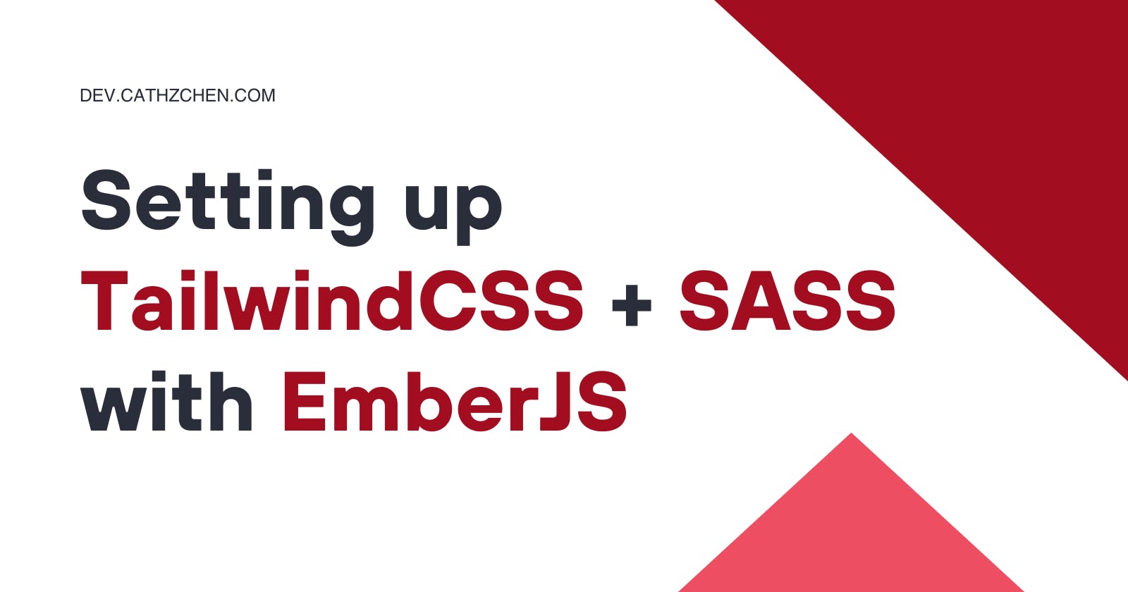 Setting up TailwindCSS + SASS with EmberJS