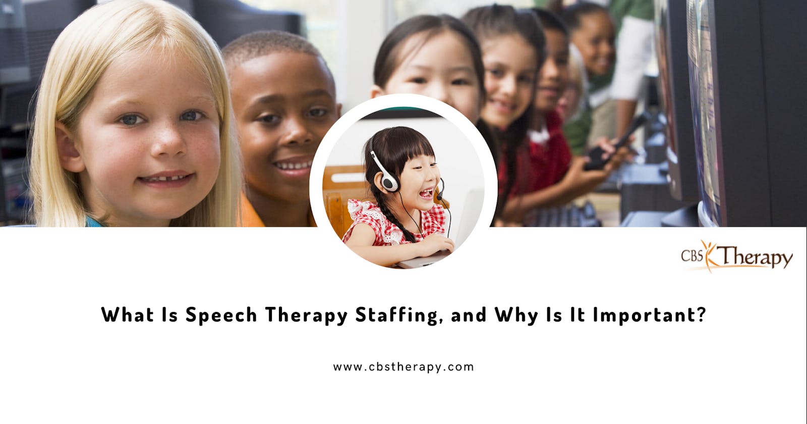 What Is Speech Therapy Staffing, and Why Is It Important?