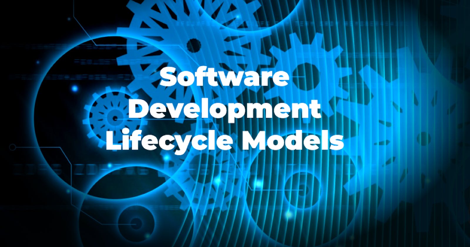 6 Different Types of Software Development Lifecycle Models: Detailed Guide