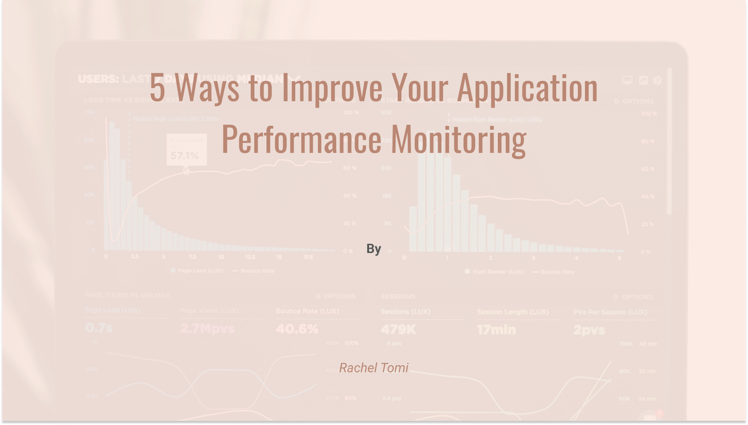 5 Ways to Improve Your Application Performance Monitoring