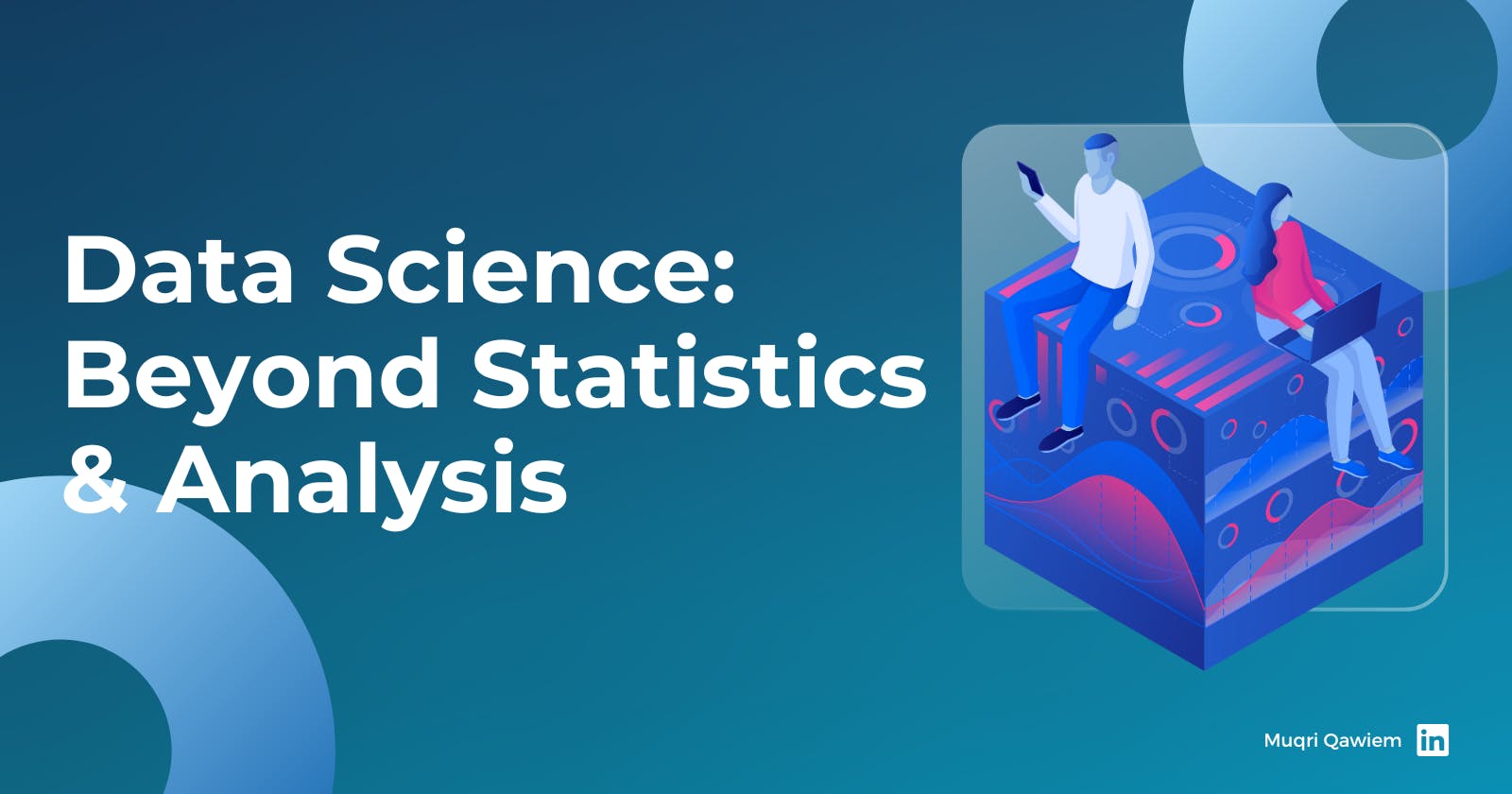 Data Science: Beyond Statistics and Analysis