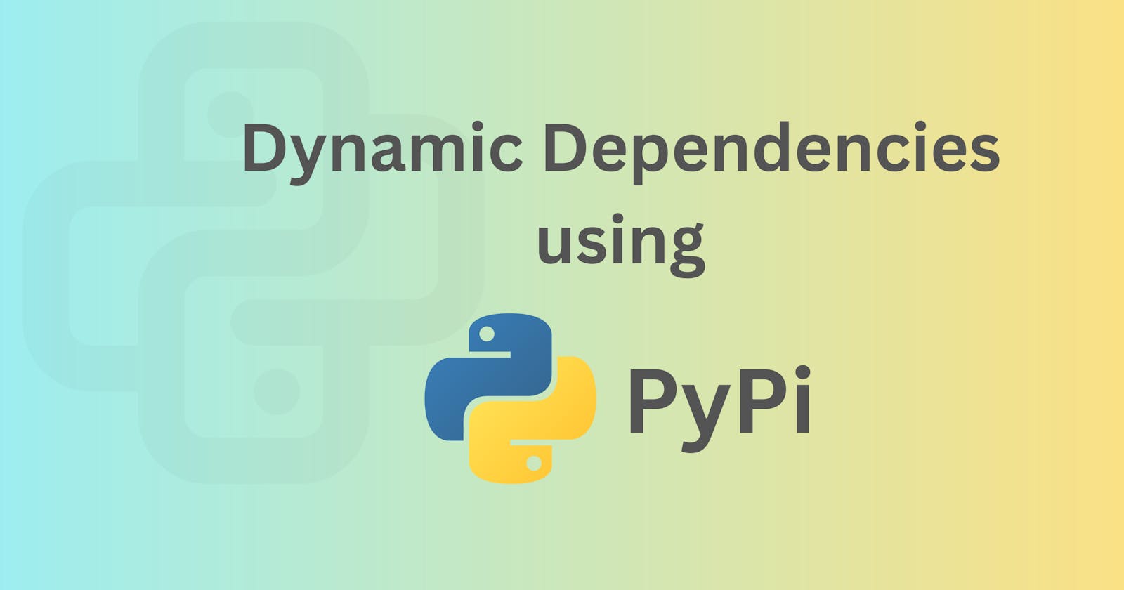 Dynamically Managing Dependencies In Your Python Projects
