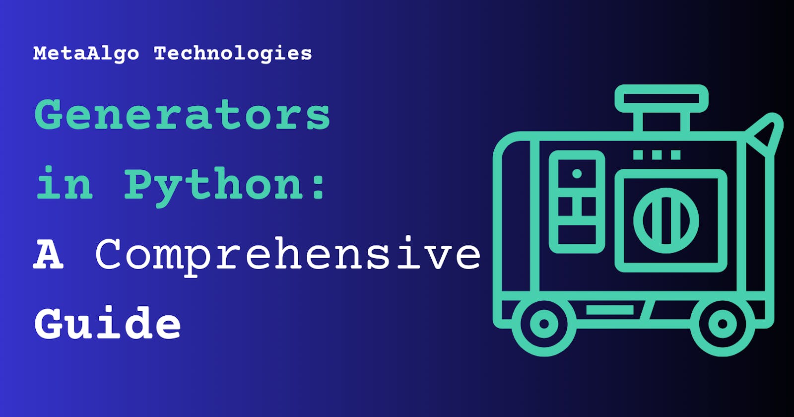 Generators in Python: A Comprehensive Guide