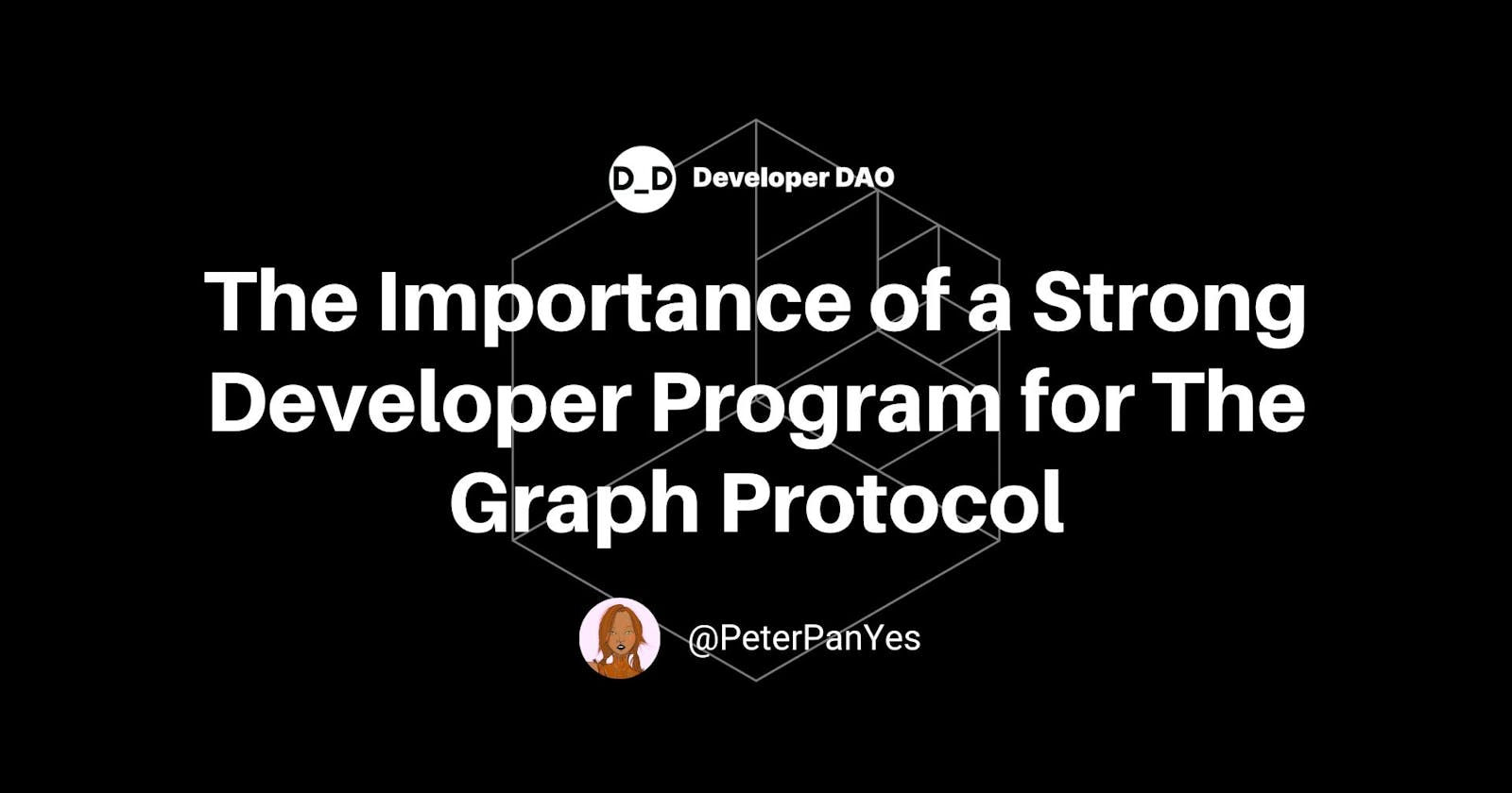 The Importance of a Strong Developer Program for The Graph Protocol