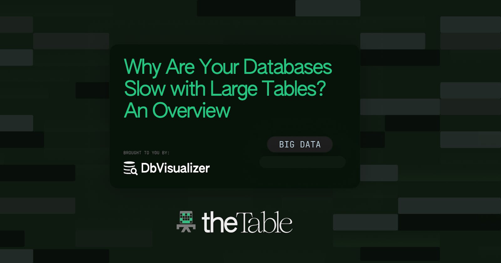 Why Are Your Databases Slow with Large Tables? An Overview