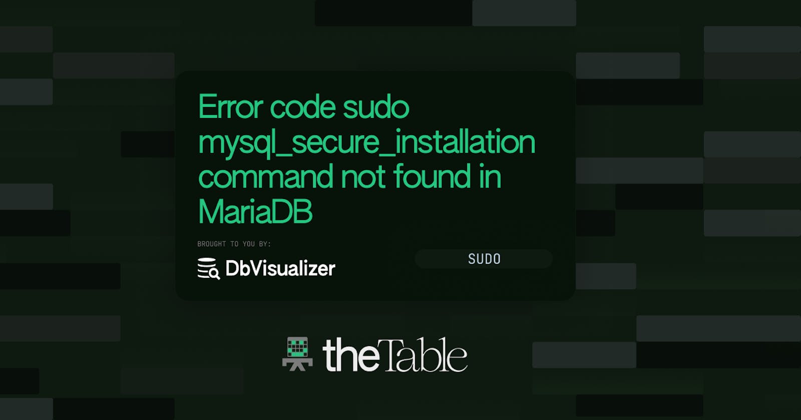 Solved: sudo mysql_secure_installation command not found in MariaDB