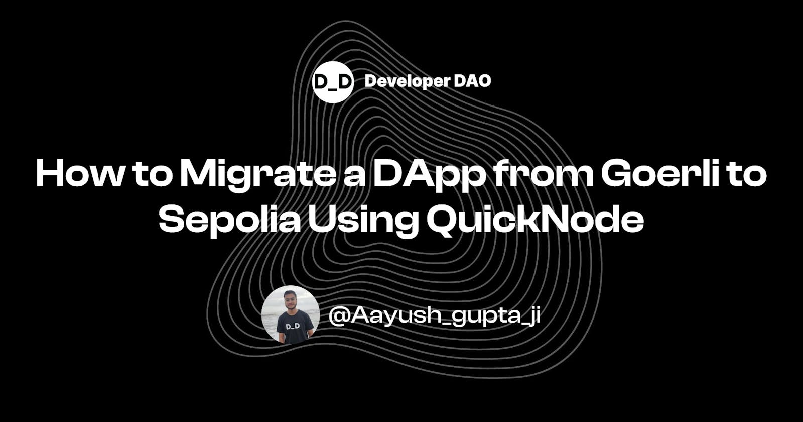How to Migrate a DApp from Goerli to Sepolia Using QuickNode