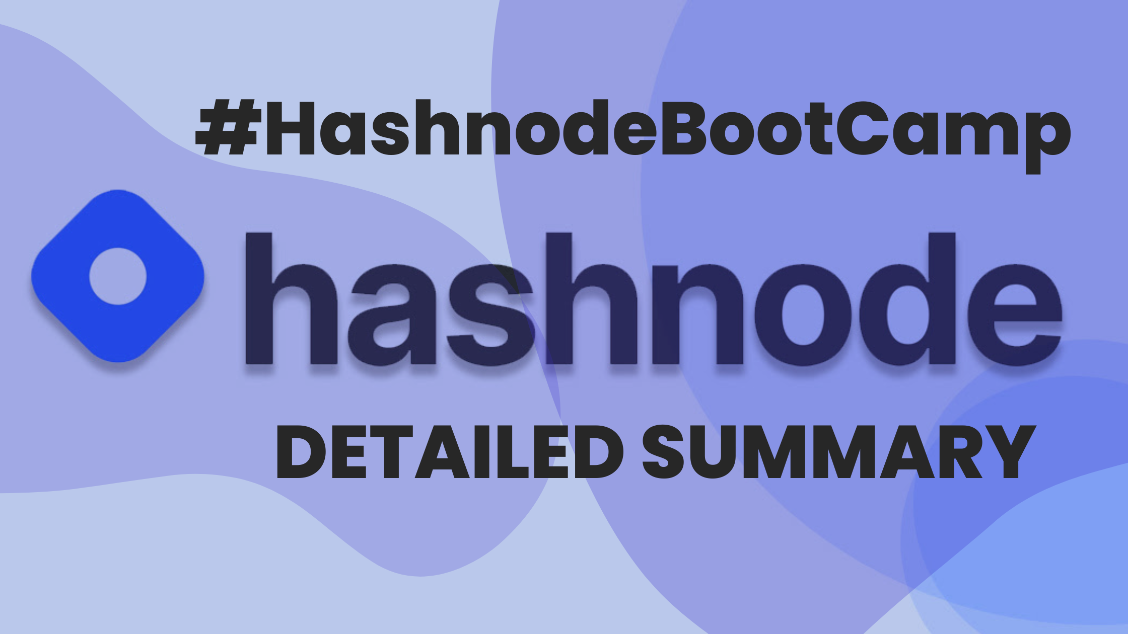 Hashnode BootCamp: Insights on Leveraging Technical Writing: A Three-Day Bootcamp Summary