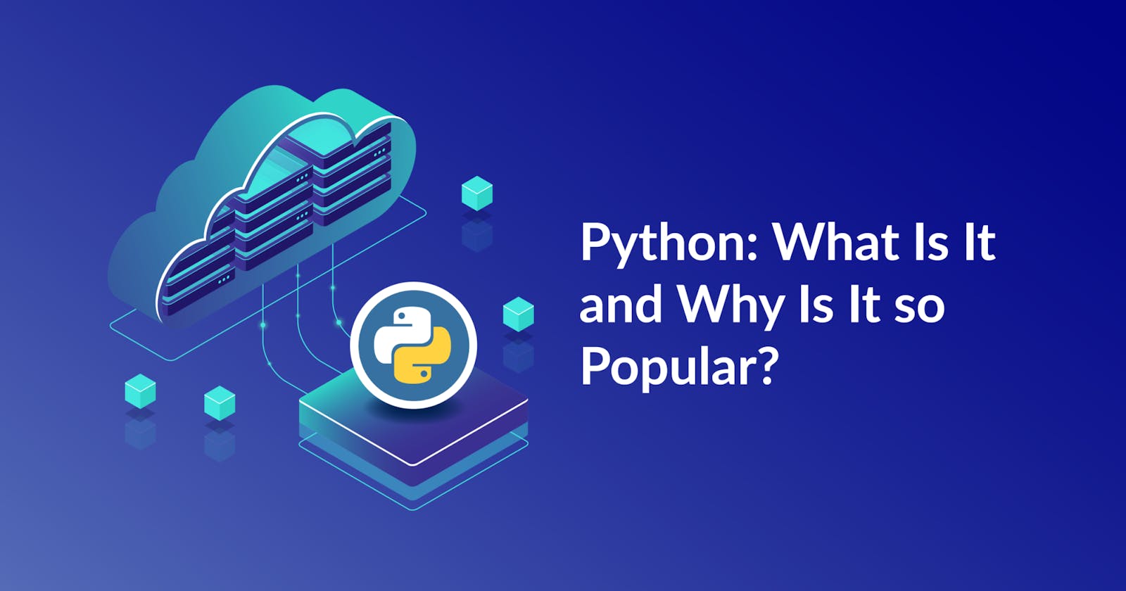 What is Python and why it is so popular in 2023?