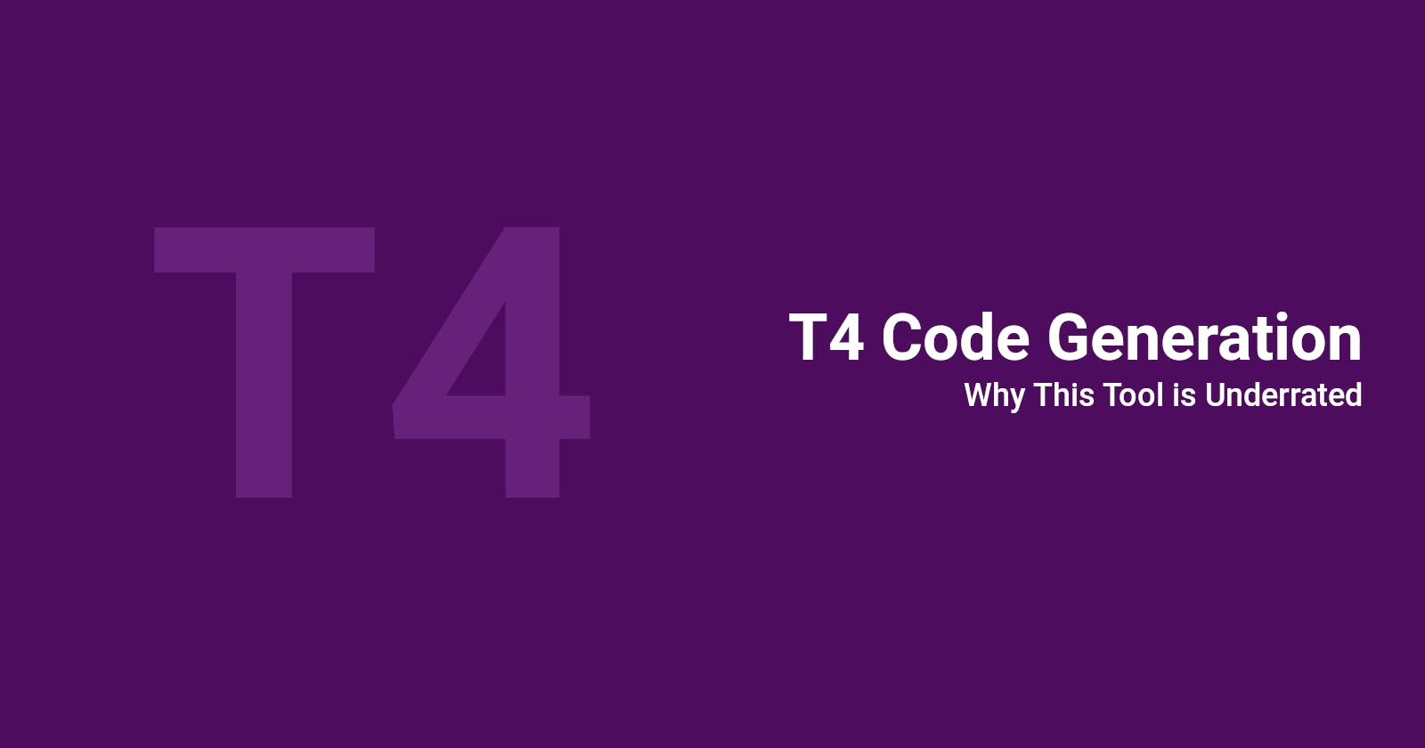 Unlocking the Power of Code Generation with T4