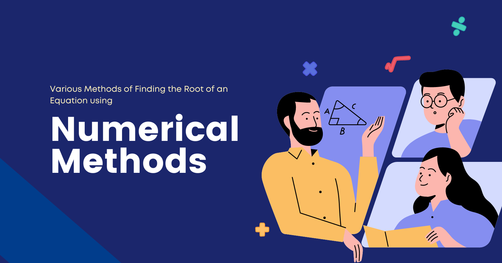 Various Methods of Finding the Root of an Equation Using Numerical Method