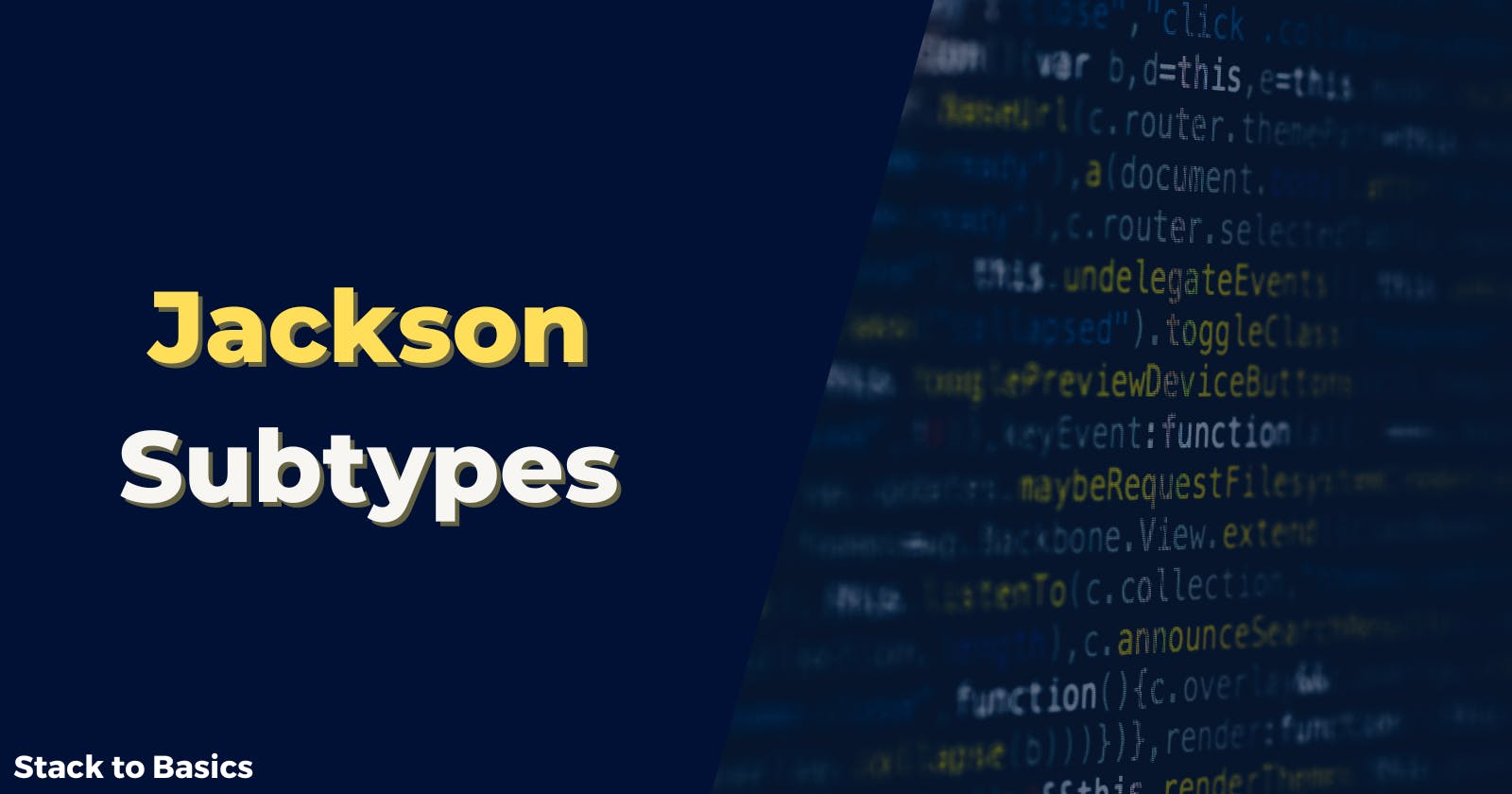 Using Jackson Subtypes to Write Better Code