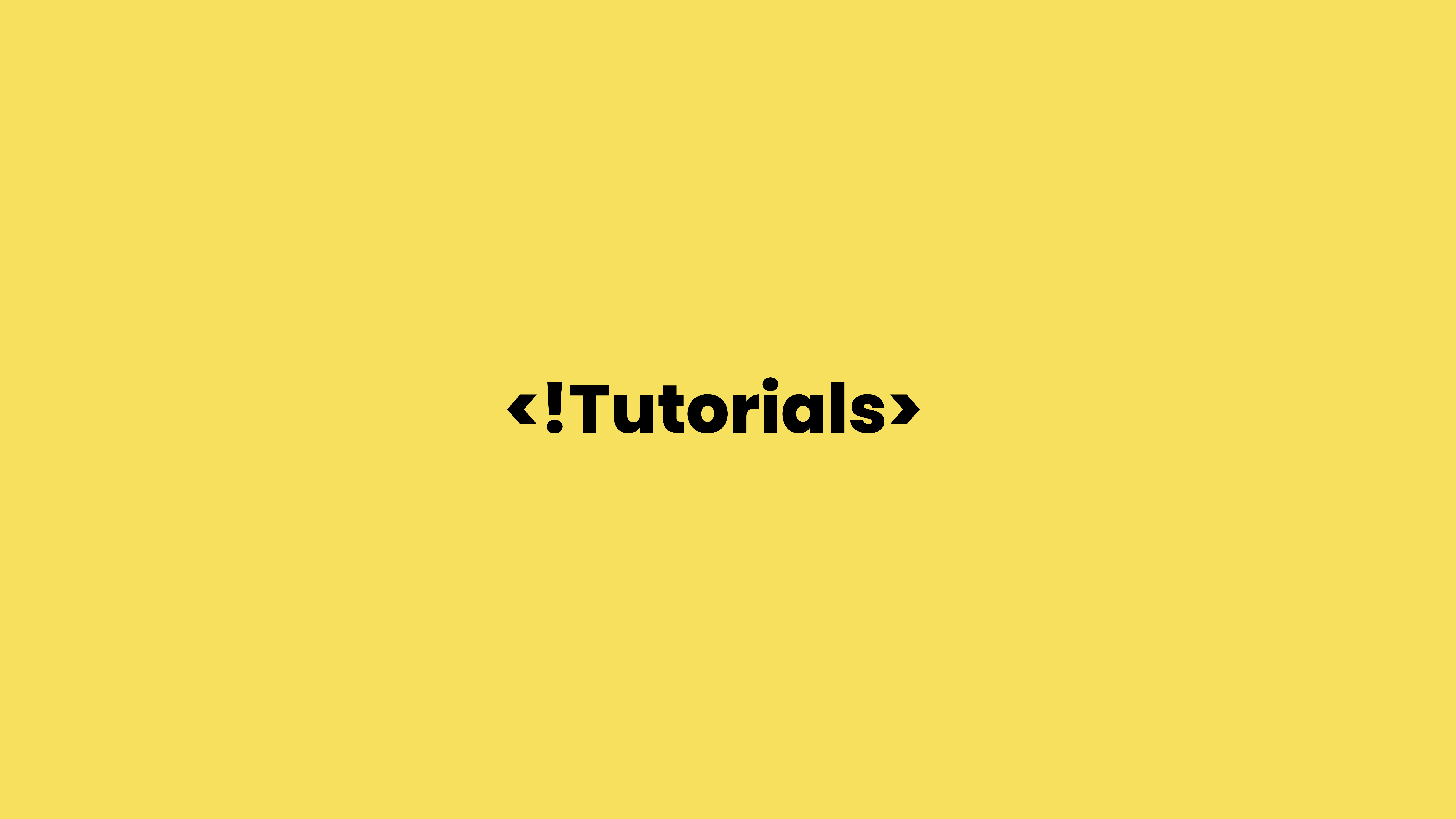 Tutorials