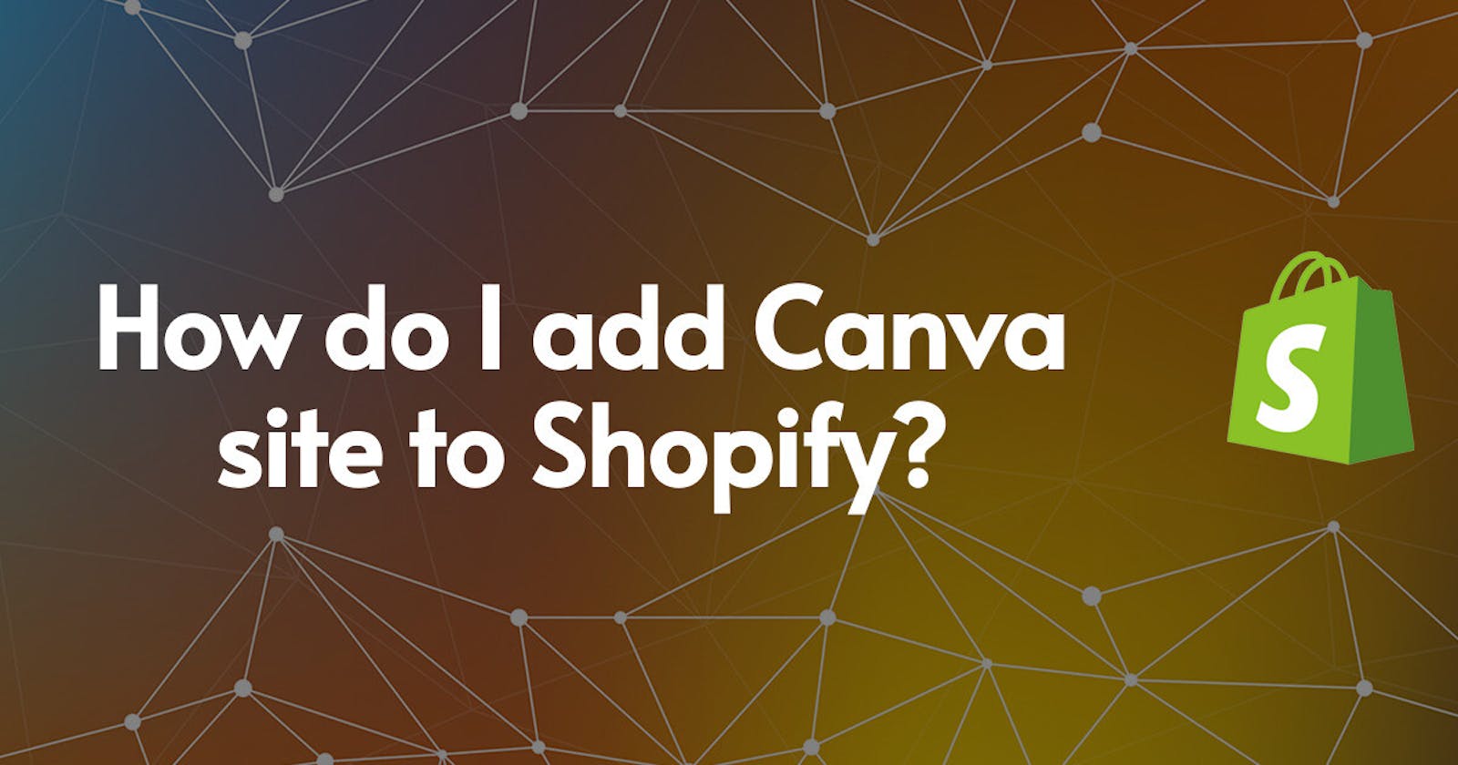 How do I add Canva site to Shopify?