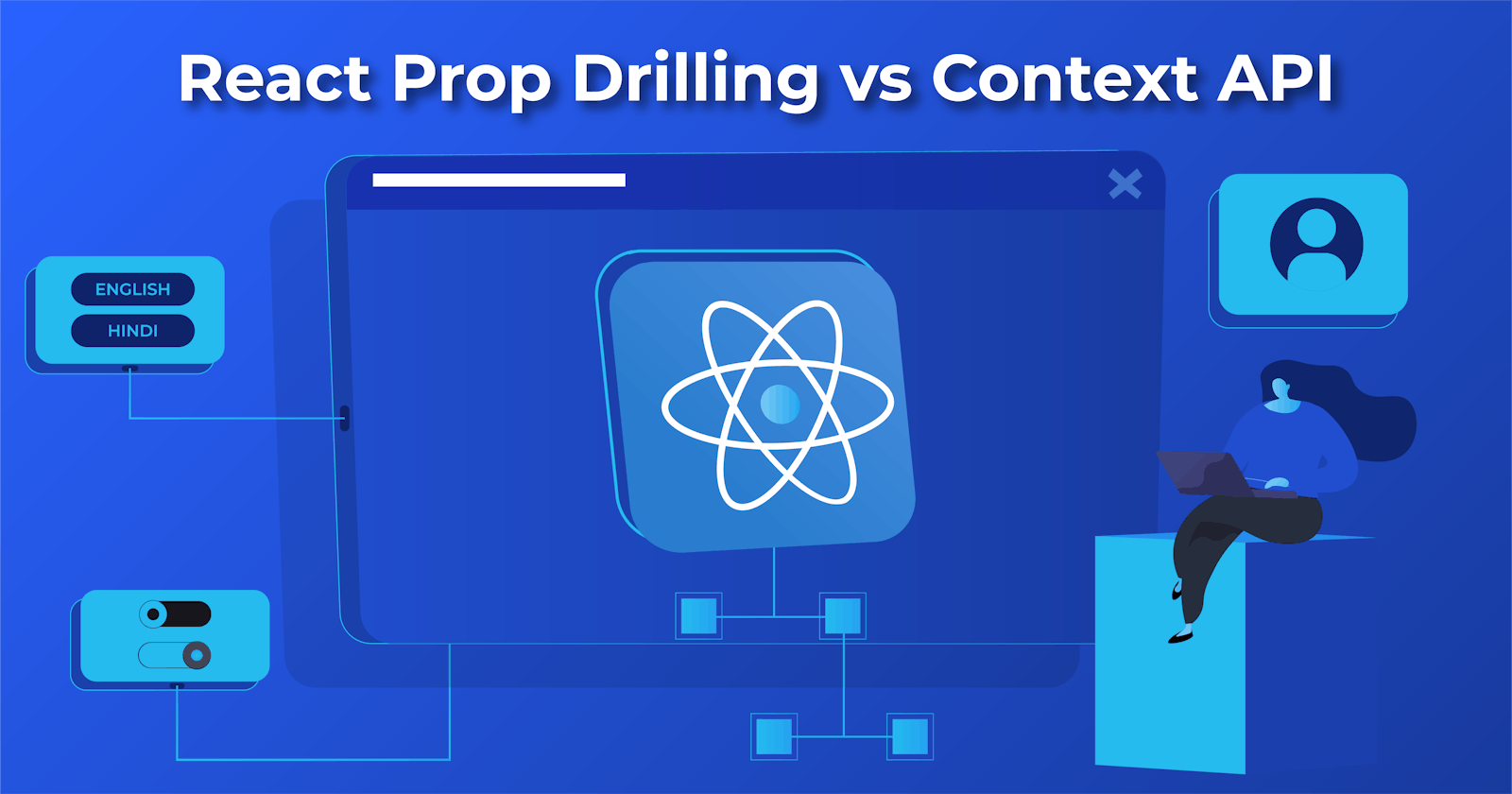 The Battle of Prop Drilling vs Context API: Choosing the Right Option for Your React App