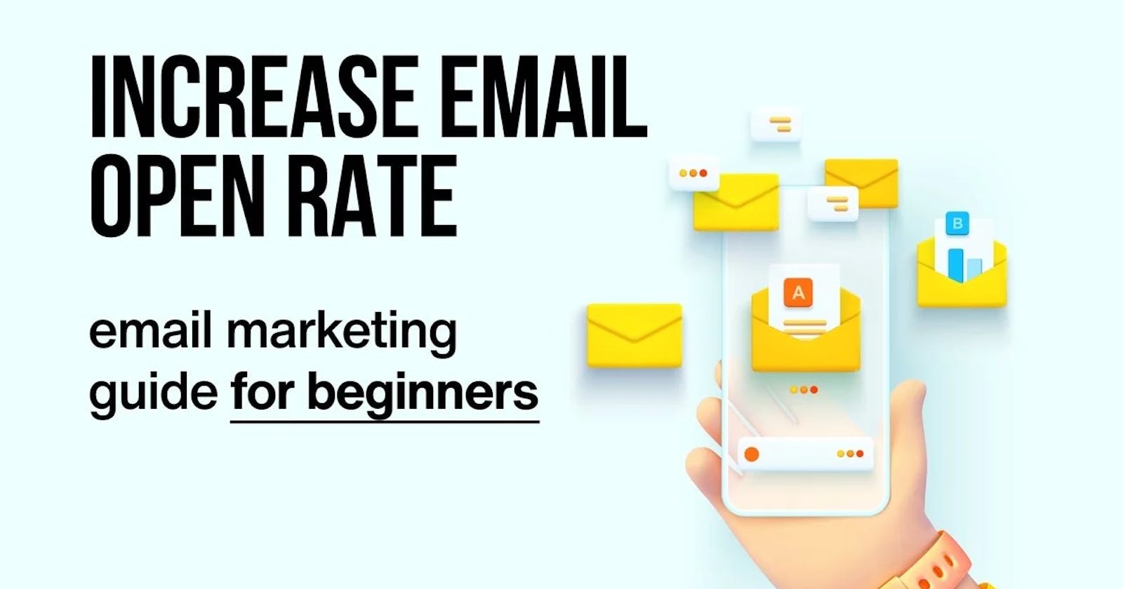10 Ways to Increase Email Open Rates