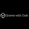 GROWW WITH CODE