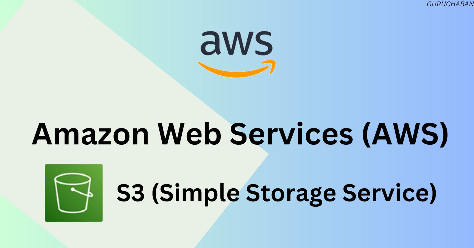 Amazon Web Services (AWS) S3.