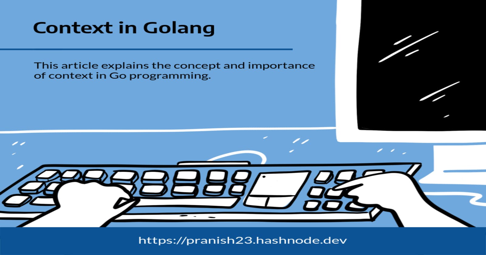 What is context in Golang?