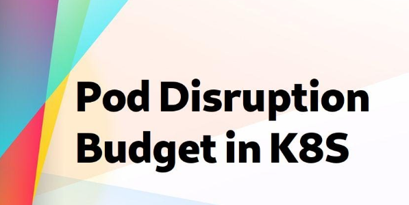 What Is PodDisruptionBudget, And Why You Should Use It in Kubernetes