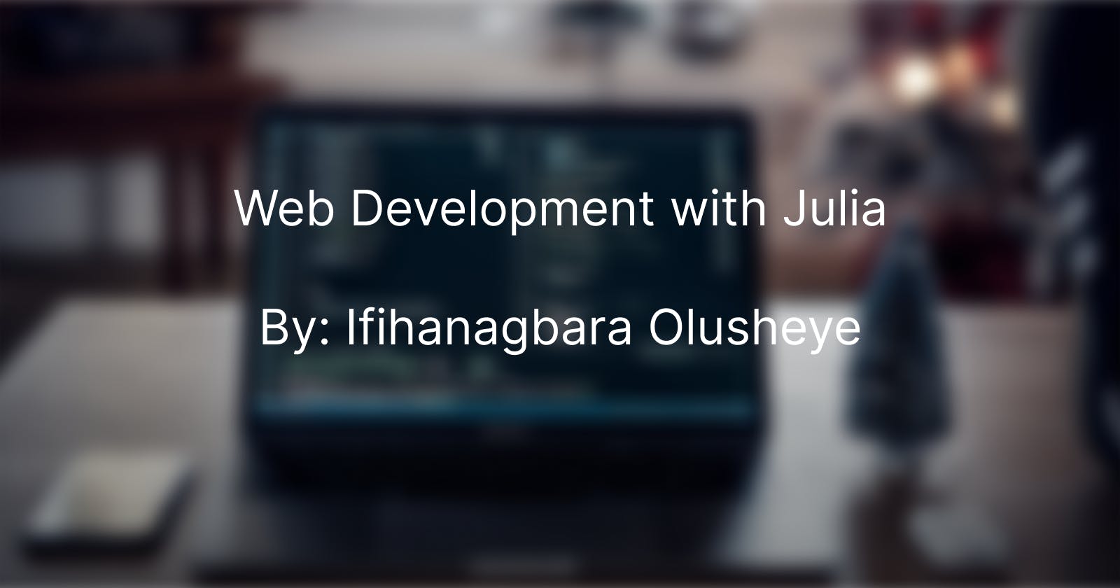 Web Development with Julia