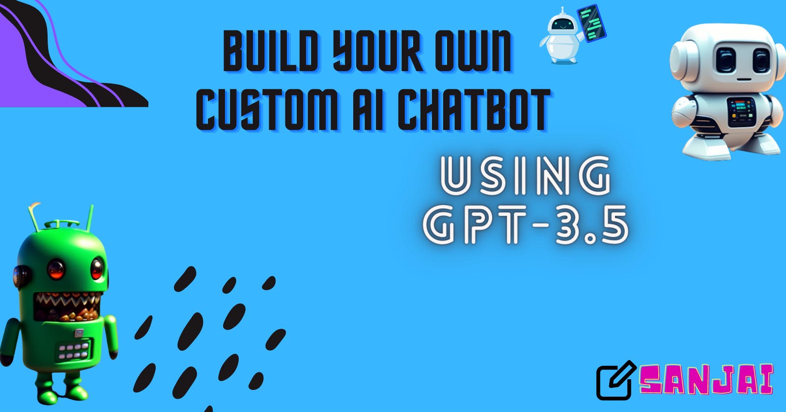 How to Build your Custom Chatbot using LLM   like GPT models