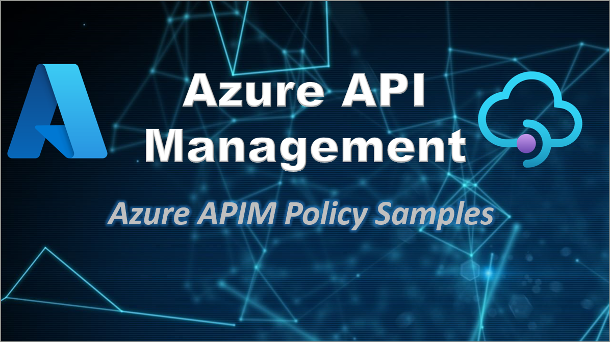 Azure API Management Policy Samples
