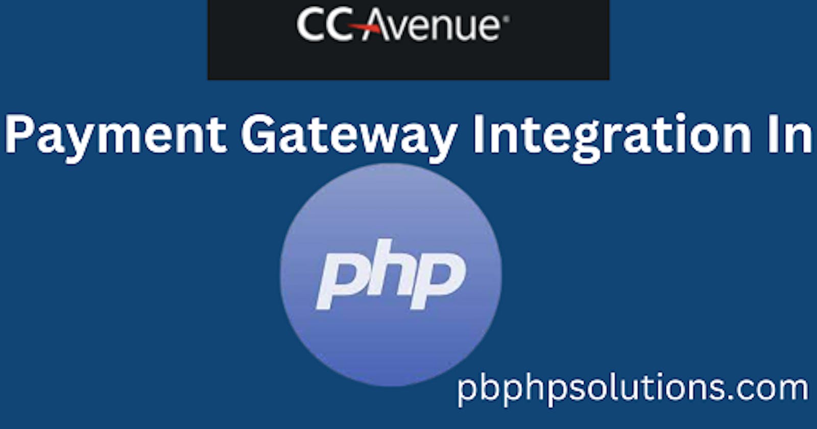 CCAvenue Payment Gateway Integration in PHP