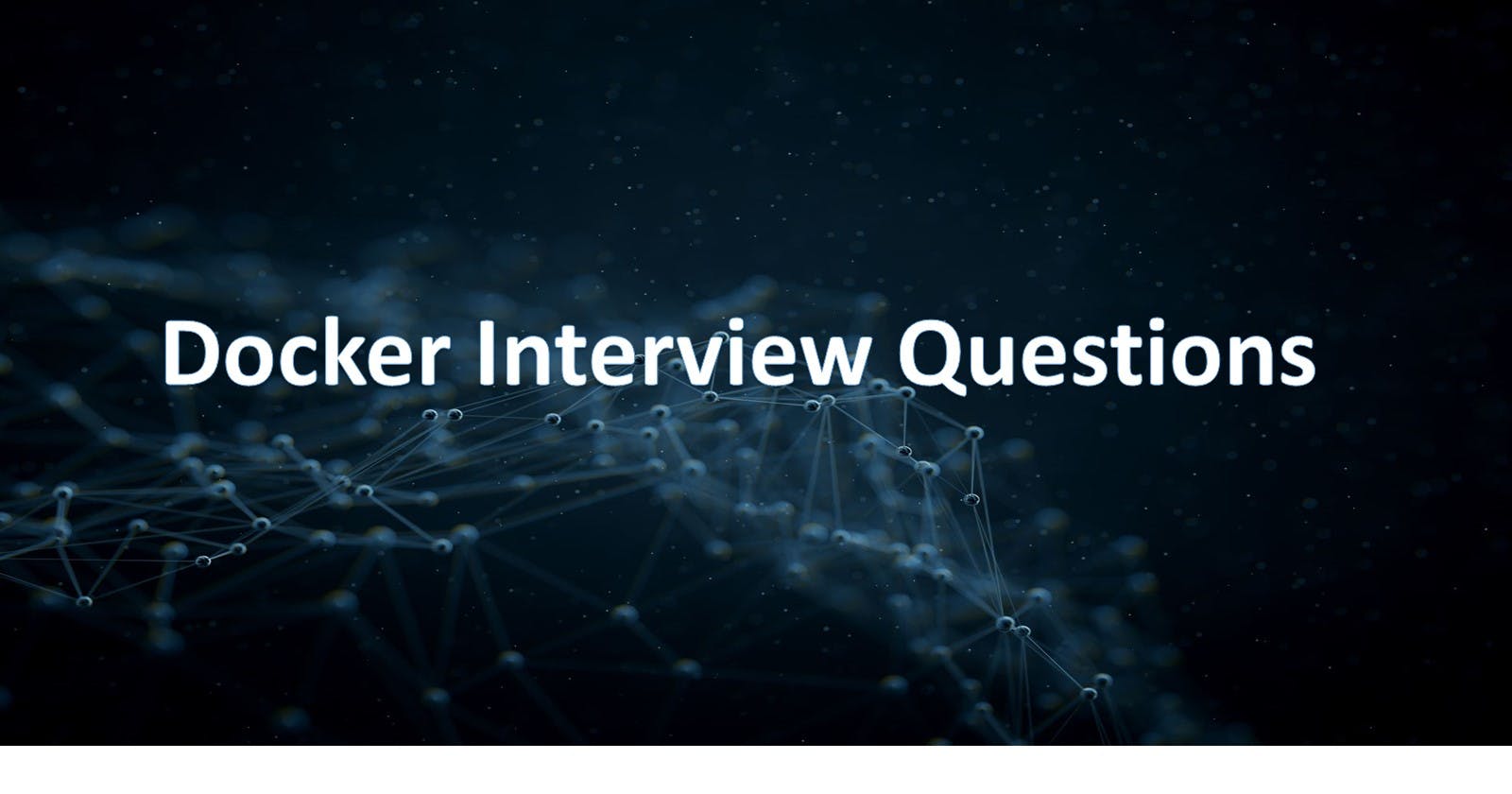 Docker  Interview Questions