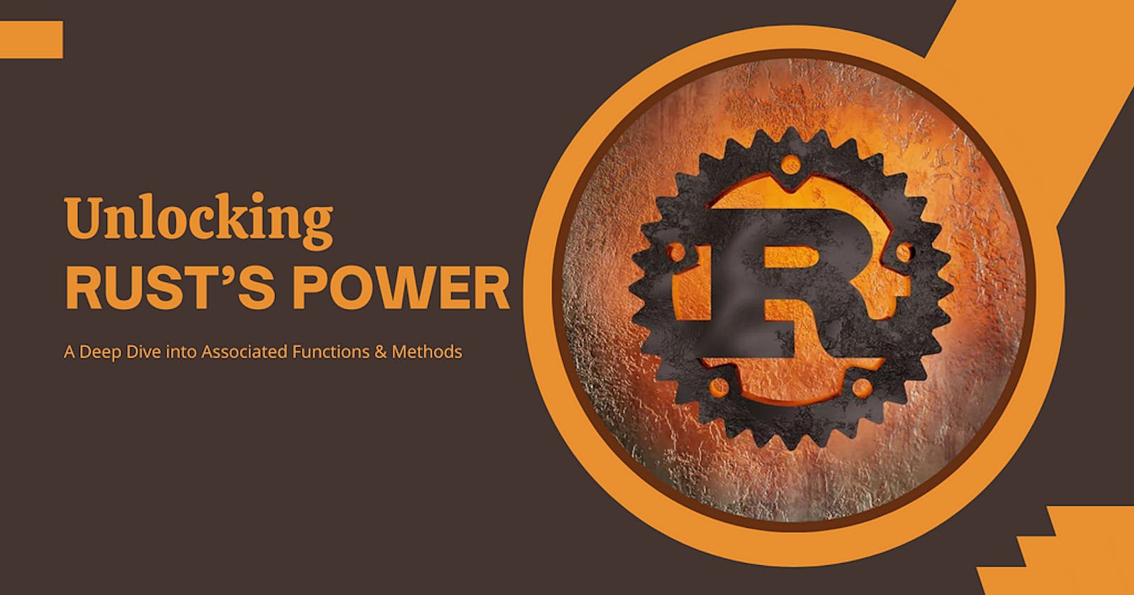 Unlocking Rust’s Power: A Deep Dive into Associated Functions & Methods