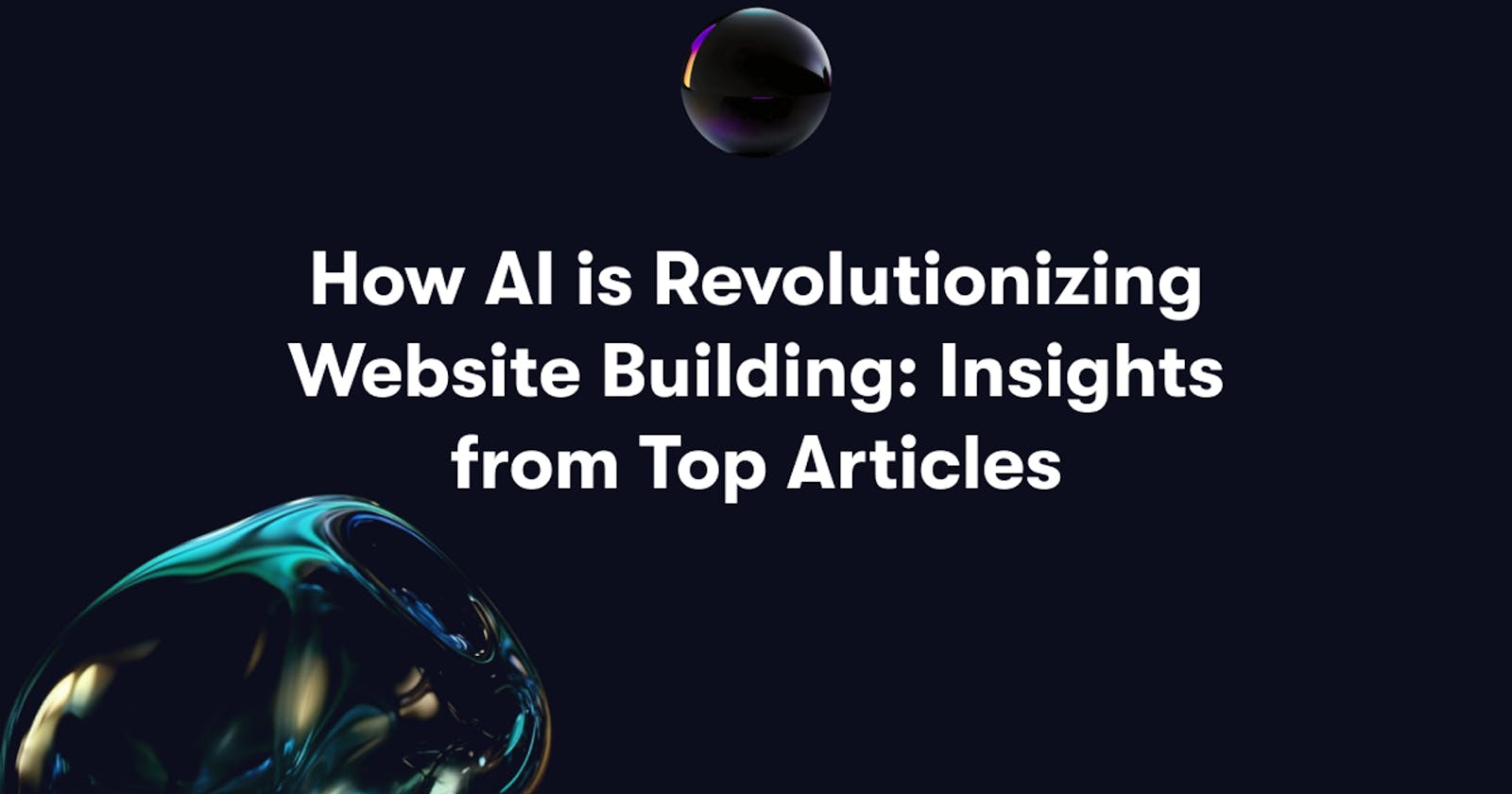 How AI is Revolutionizing Website Building: Insights from Top Articles