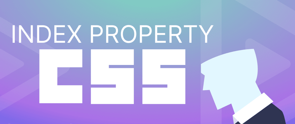 CSS: Demystifying the z-index property