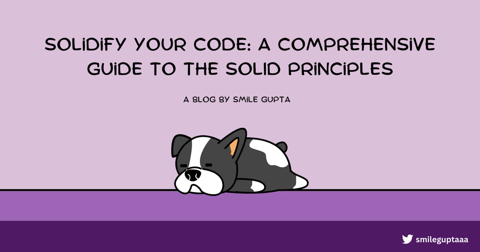 Solidify your Code: A Comprehensive Guide to the Solid Principles