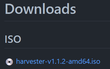Download Harvester ISO from their GitHub repository.