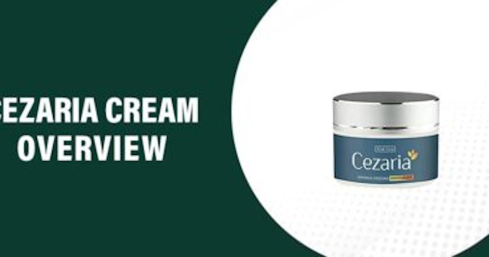 Cezaria Beauty Cream : Myths And Facts Revealed!